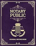Notary Public: Journal Record Book - Public's Comprehensive Quick-Fill 200 Large Entries Log Book...
