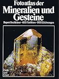 Fotoatlas der Mineralien und Gesteine. Das große Bestimmungsbuch in Farbe - Rupert Hochleitner 