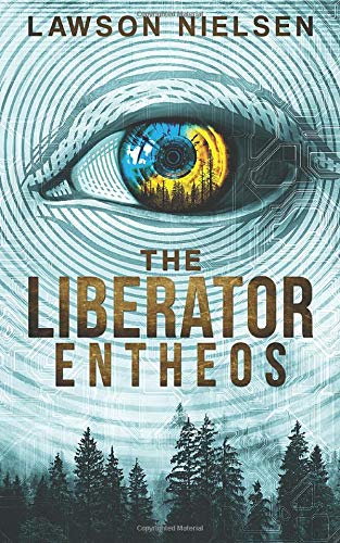 The Liberator: Entheos (The Liberator Series)