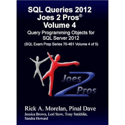 SQL Queries 2012 Joes 2 Pros&reg; Volume 4