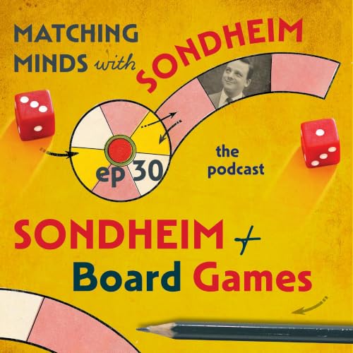 #30-Sondheim and Board Games