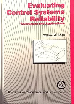Hardcover Evaluating Control Systems Reliability: Techniques and Applications Book