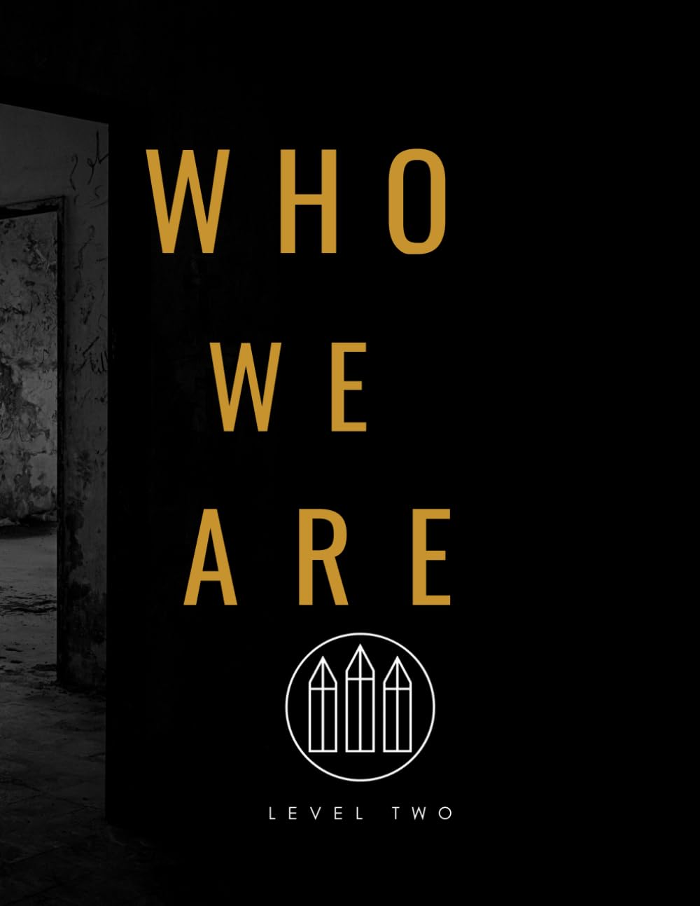 Level Two - Who We Are: Who We Are As A Baptized, Holy Ghost Filled Child Of God. Membership, and Getting Plugged In: 2 (Oneness Apostolic Discipleship Material)
