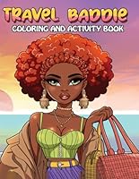 Travel Baddie: Coloring & Activity Book B0D8GTCY21 Book Cover