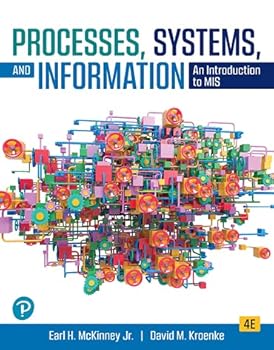 Processes, Systems, and Information: An Introduction to MIS