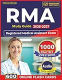 RMA Study Guide 2026-2027: 1,000 Realistic Practice Questions with Detailed Answer Explanations for Registered Medical Assistant Exam