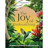 Lonely Planet The Joy of Birdwatching