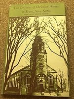 TWO CENTURIES OF CHRISTIAN WITNESS IN TRURO, Nova Scotia, First United Church 1760-1960 B09PQQN2ZM Book Cover