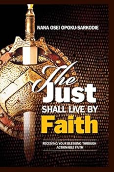 Paperback THE JUST SHALL LIVE BY FAITH Book