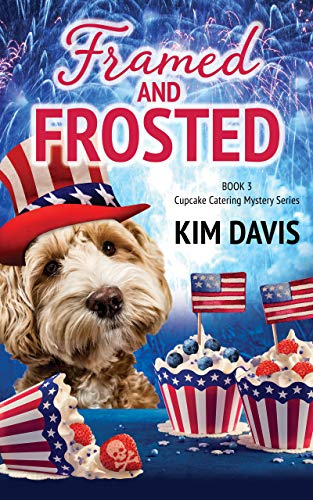 Framed and Frosted (Cupcake Catering Mystery Series Book 3)