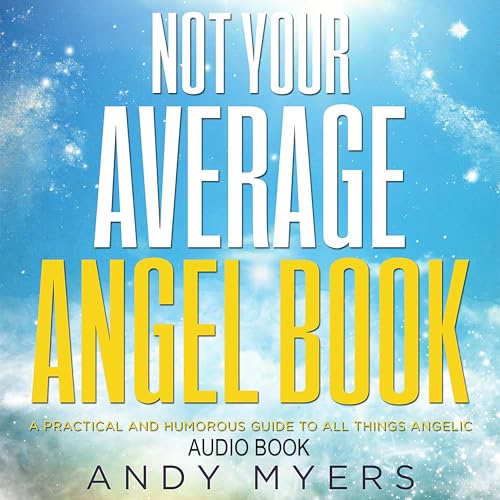 Not Your Average Angel Book by Andy Myers episode artwork