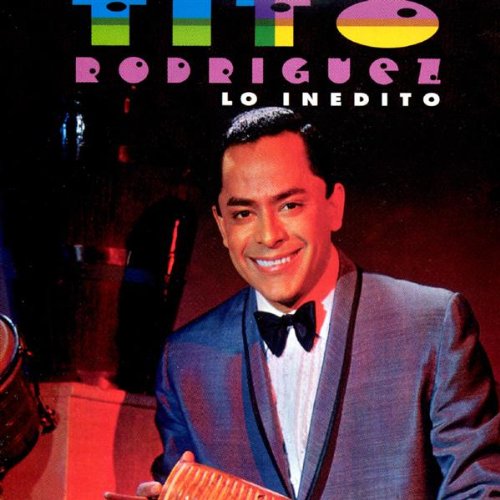 Lo Inedito Tito Rodriguez Amazon.es CDs y vinilos}