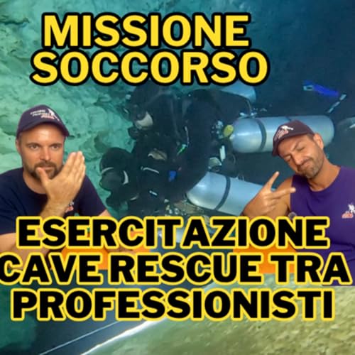 『Missione Soccorso: Esercitazione Cave rescue tra Professionisti』のカバーアート