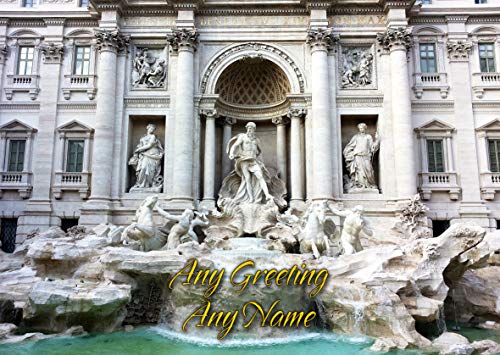 Personalised Rome City Trevi Fountain Greeting Card (Birthday, Christmas, Any Occasion) - Custom Card for Him or Her Male Female Family Kids Boys Girls any Age