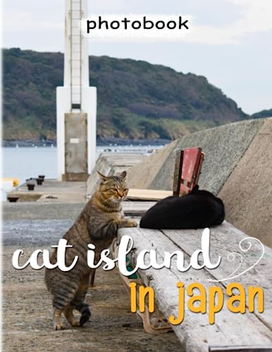 Cat Island in Japan Photobook: Aoshima Island for Anyone to Love Pets | Decor with 40+ Illustrations for Any - Giving Occasion
