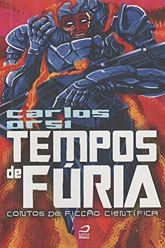 Tempos de Fúria. Contos de Ficção Científica