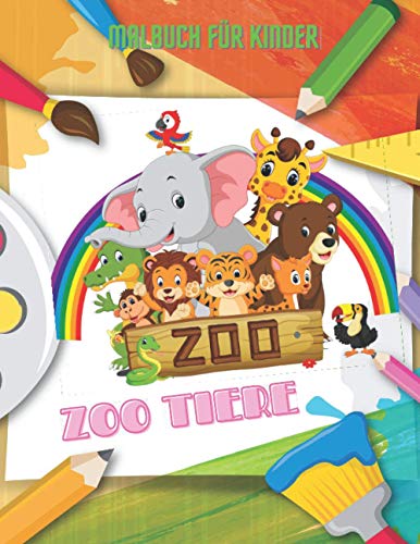 ZOO TIERE - Malbuch Für Kinder: MEERTIERE, BAUERNHOFSTIERE, Dschungeltiere, HOLZLANDTIERE UND ZIRKUSTIERE (German Edition)