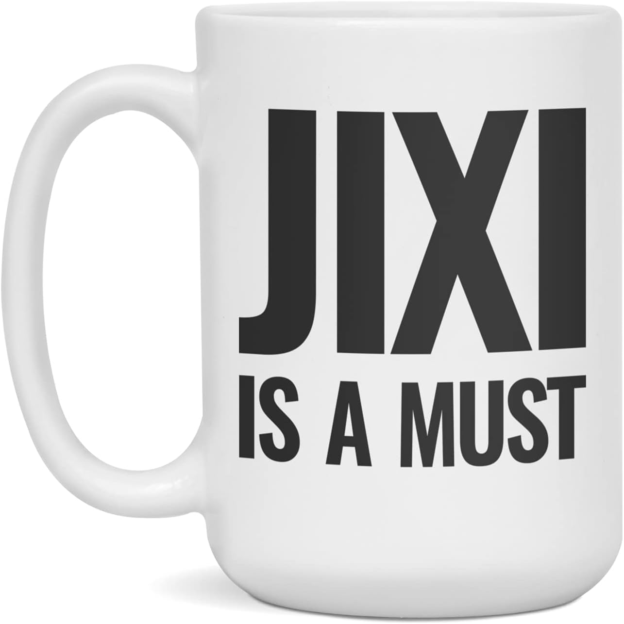 Jixi is a must Souvenir Ceramic Coffee Mug, 15-Ounce White