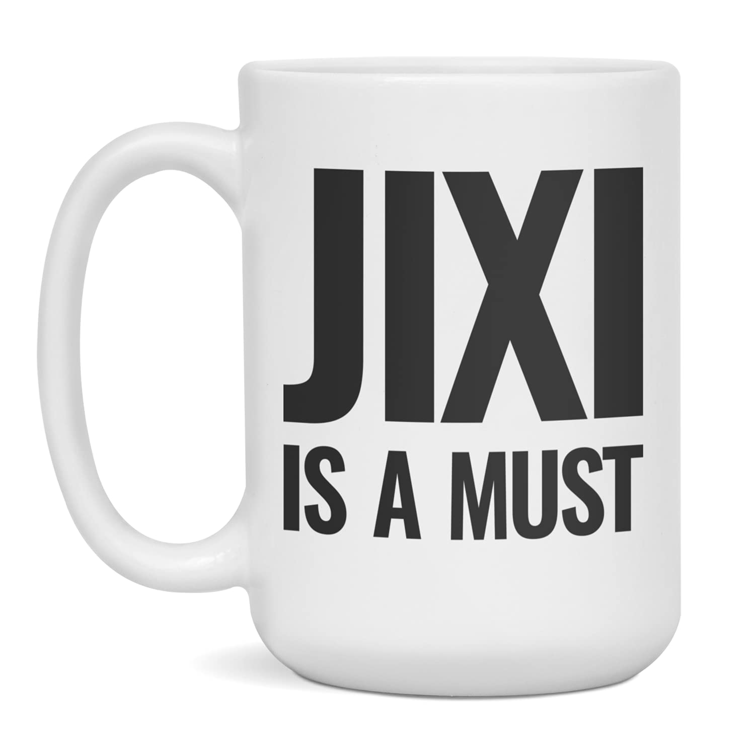 Jixi is a must Souvenir Ceramic Coffee Mug, 15-Ounce White