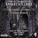 Cover of Doug Bradley's Spinechillers, Volume 12