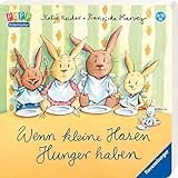 Wenn kleine Hasen Hunger haben - Katja Reider Franziska Harvey 