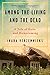 Among the Living and the Dead: A Tale of Exile and Homecoming