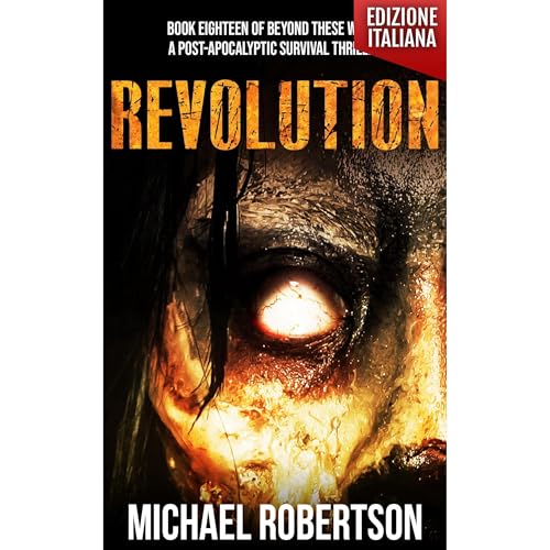 Revolution - Book Eighteen of Beyond These Walls (Edizione Italiana) Audiolibro Por Michael Robertson arte de portada