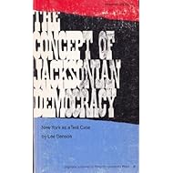 The Concept of Jacksonian Democracy: New York as a Test Case (Princeton Legacy Library)