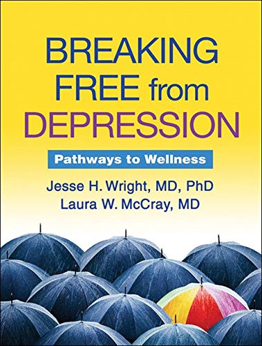 Taylor & Francis Breaking Free from Depression: Pathways to Wellness