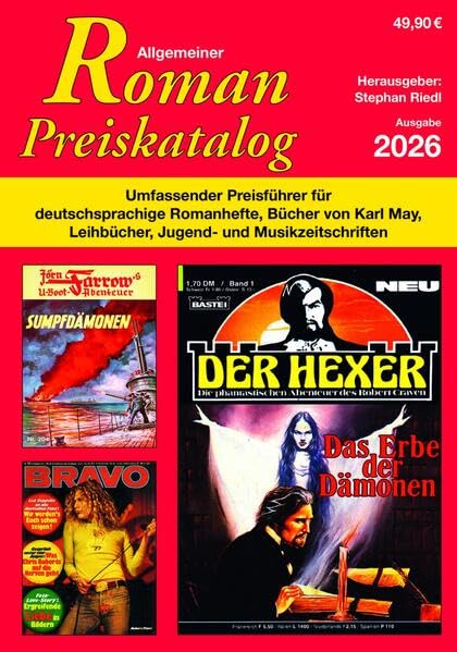 Allgemeiner Roman Preiskatalog 2026: Umfassender Preisführer für deutschsprachige Romanhefte. Bücher von Karl May, Leihbücher, Jugend- und Musikzeitschriften