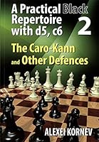 A Practical Black Repertoire with d5, c6. Volume 2: The Caro-Kann and Other Defences 6197188163 Book Cover