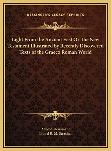 Light From the Ancient East Or The New Testament Illustrated