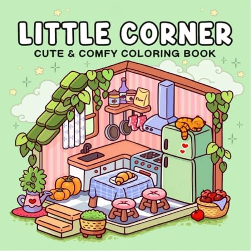 CNTOAE Cozy Coloring Book for Adults and Teens Featuring Super Cute Animals Cozy Activities and Cute Designs for Relaxation and Chill (LITTLE CORNER)