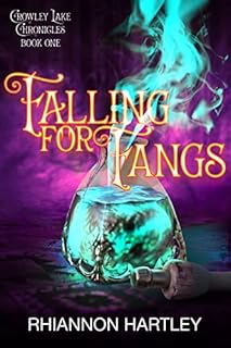 Falling for Fangs (Crowley Lake Chronicles Book 1)