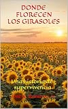 jose ramirez braves  DONDE FLORECEN LOS GIRASOLES: Una historia de supervivencia