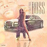  Boss [Explicit]