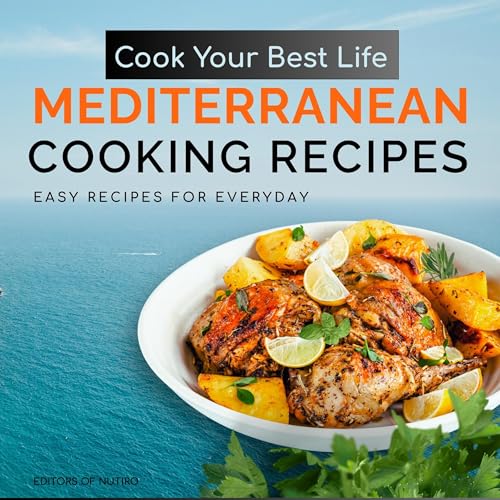 Cook Your Best Life Mediterranean Cooking Recipes cover art