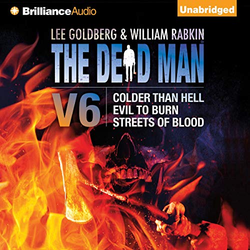 The Dead Man Volume 6: Colder than Hell, Evil to Burn, and Streets of Blood