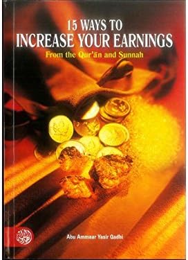 15 Ways to Increase Your Earnings from the Quran and Sunnah