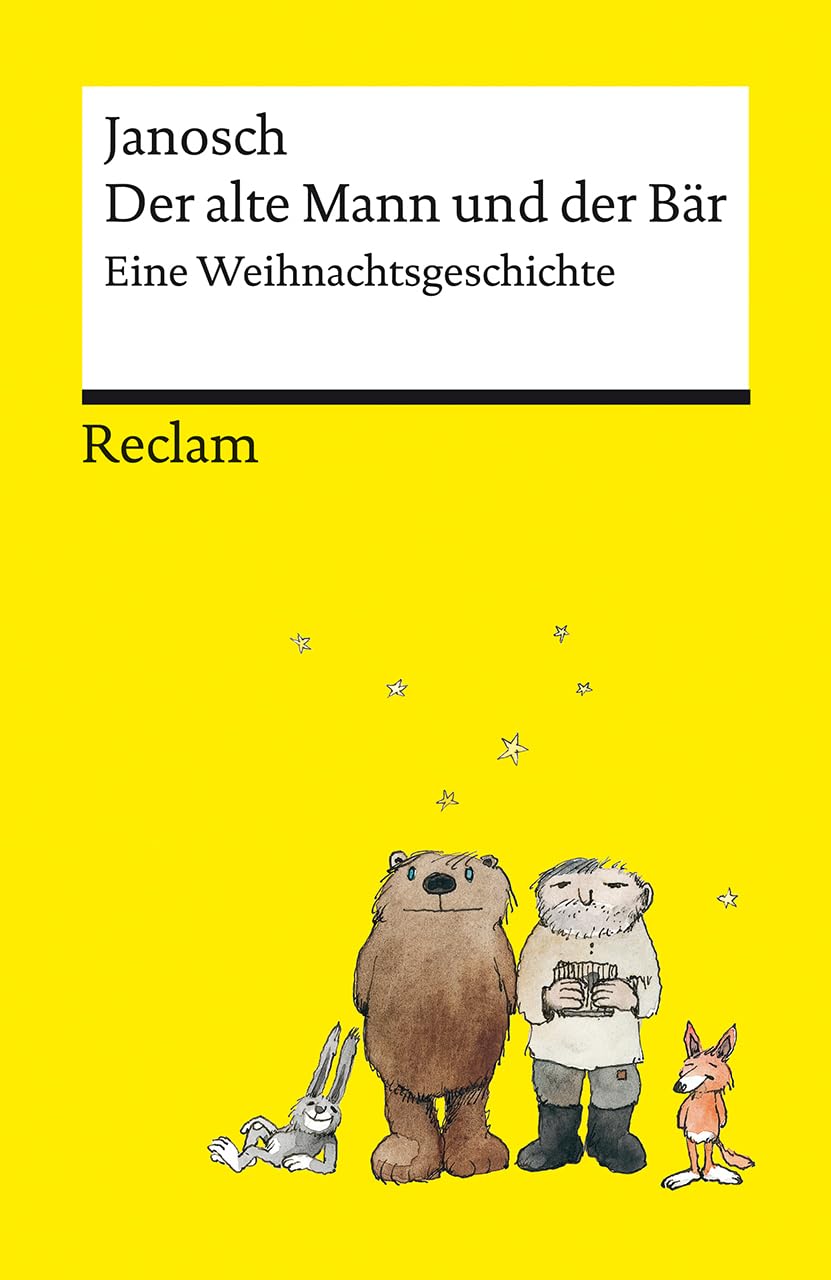 Der alte Mann und der Bär. Eine philosophische Weihnachtsgeschichte von Janosch - Platz 3 der SPIEGEL-Bestsellerliste - Reclams Universal-Bibliothek: Janosch - 14396