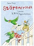 Störenfrieda: Lauter Krachgeschichten - Jana Frey