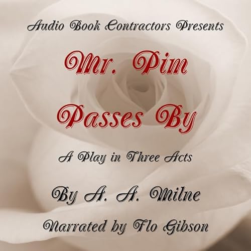 Mr. Pim Passes By Audiolivro Por A. A. Milne capa