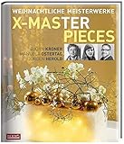  Weihnachtliche Meisterwerke X-MAS Masterpieces: X-MASterpieces
