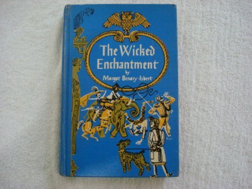 Wicked Enchantment by Margot Benary-Isbert (195... B01FKS5ILC Book Cover