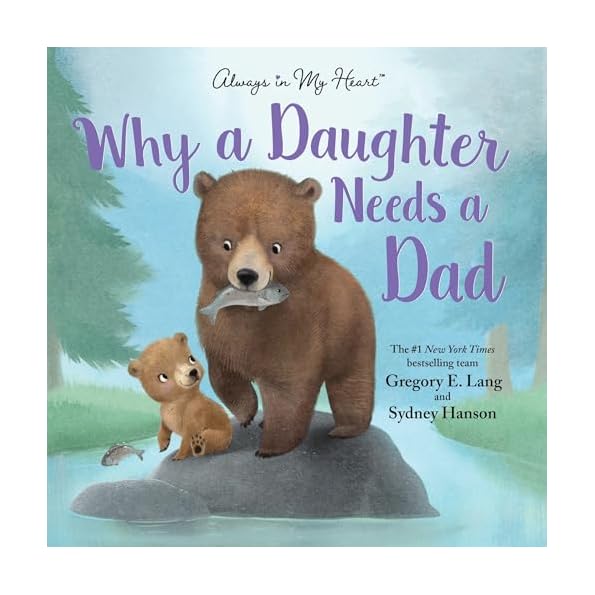 Why-a-Daughter-Needs-a-Dad-Celebrate-Your-Father-Daughter-Bond-this-Fathers-Day-with-this-Special-Picture-Book