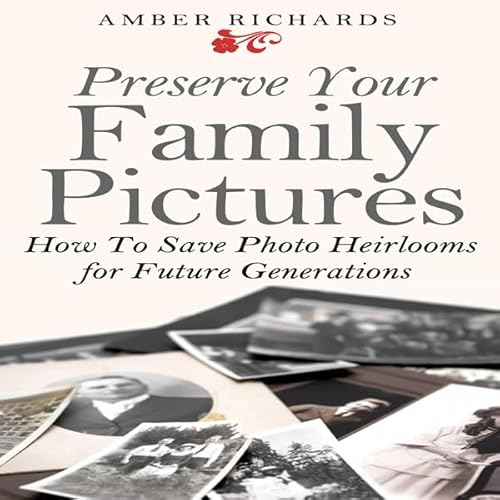 Preserve Your Family Pictures cover art