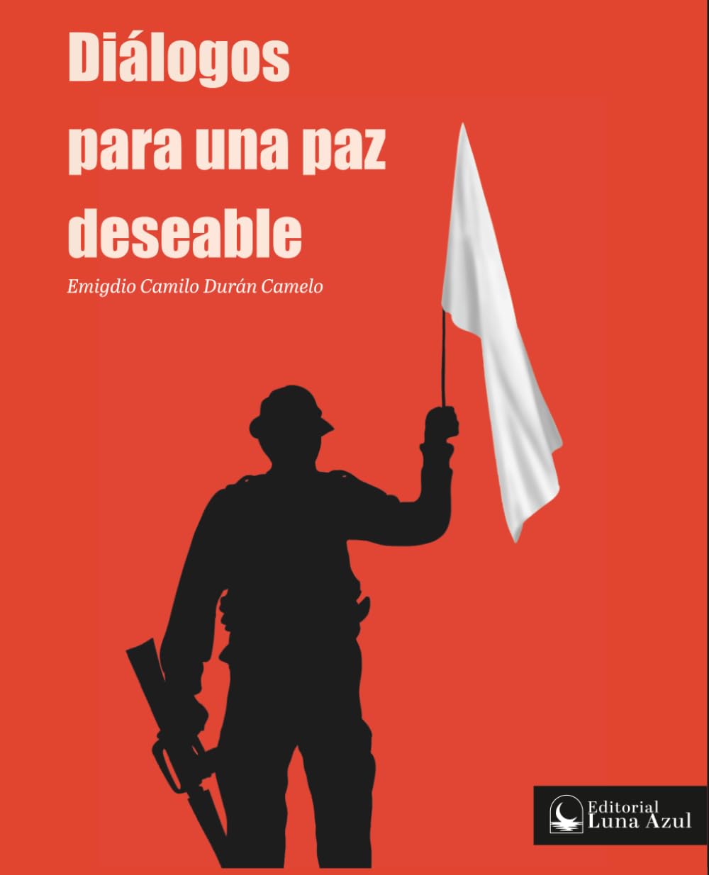 DIÁLOGOS PARA UNA PAZ DESEABLE