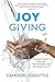 Joy Giving: Practical Wisdom from the First Christians and the Global Church