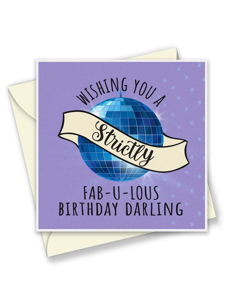 Strictly Fabulous Birthday Greetings Card - Perfect Card for Mum Wife Girlfriend Dancing TV Show Birthday Card - Square Greetings Cards - Single Card - T1262