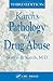 The Pathology of Drug Abuse, Third Edition (Karch's Pathology of Drug Abuse)